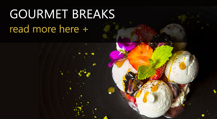 Gourmet breaks.